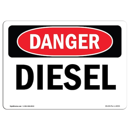 Signmission Safety Sign, OSHA Danger, 7" Height, 10" Width, Rigid Plastic, Diesel, Landscape OS-DS-P-710-L-2059